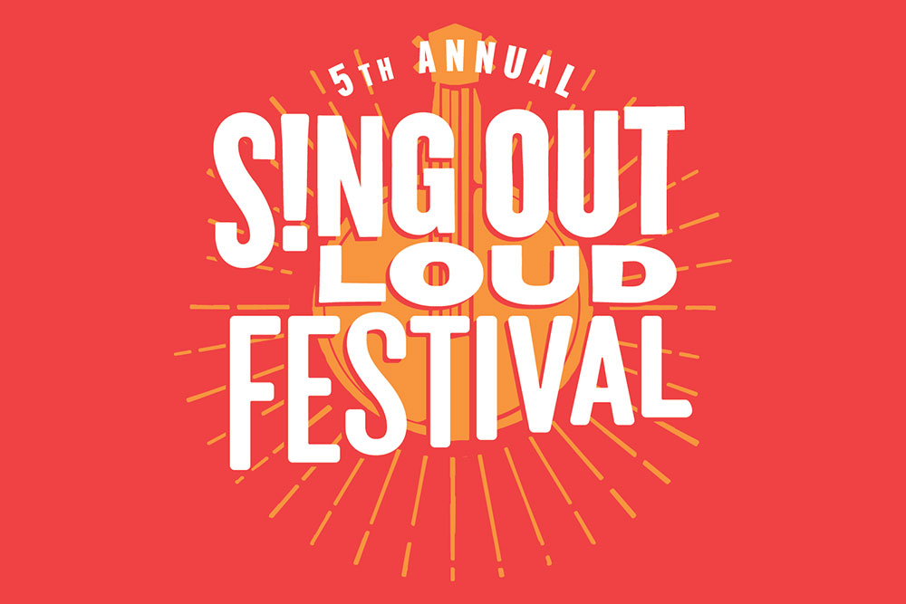 5th Annual Sing Out Loud Fesitval