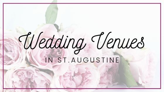 Image contains a bouquet with text that reads "Wedding Venues in St. Augustine".