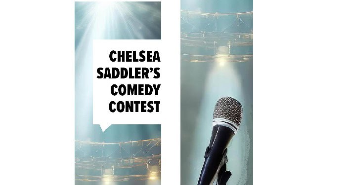 Chelsea Saddler's Comedy Contest