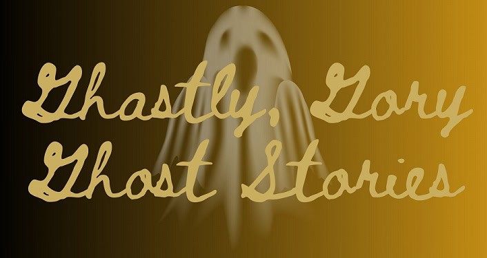 Ghastly, Gory Ghost Stories