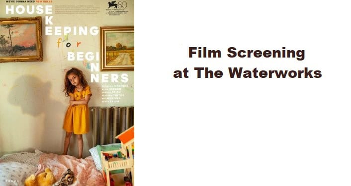 Film Screening at The Waterworks