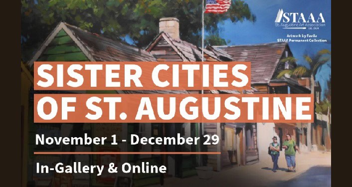 Sister Cities of St. Augustine Exhibit in-gallery and online at the St. Augustine Art Association