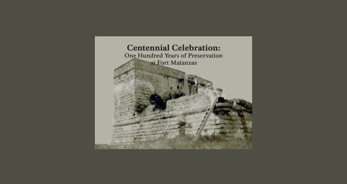 Centennial Celebration at Fort Matanzas