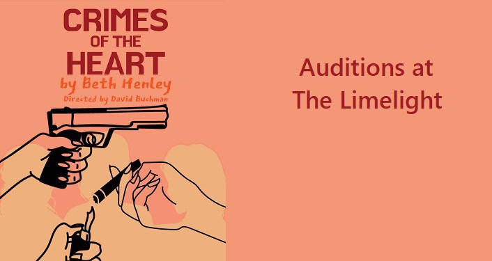 Auditions at Limelight - Crimes of the Heart