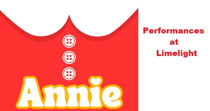 Performances of Annie at Limelight